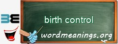 WordMeaning blackboard for birth control